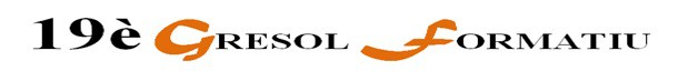 19è GRESOL FORMATIU (1-4 febrer 2016)