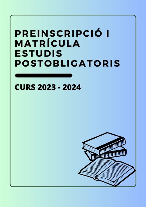 PREINSCRIPCIÓ D'ESTUDIS POSTOBLIGATORIS CURS 2023/2024